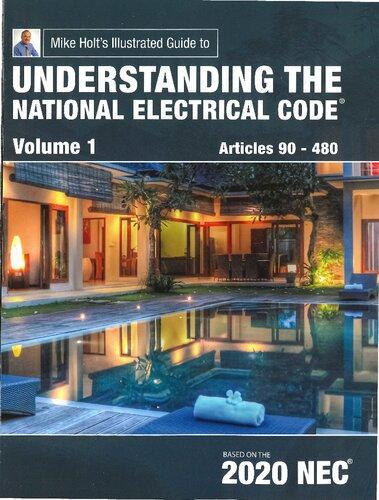 Mike Holts Illustrated Guide To Understanding The National Electrical Code 2020 Nec Volume 1