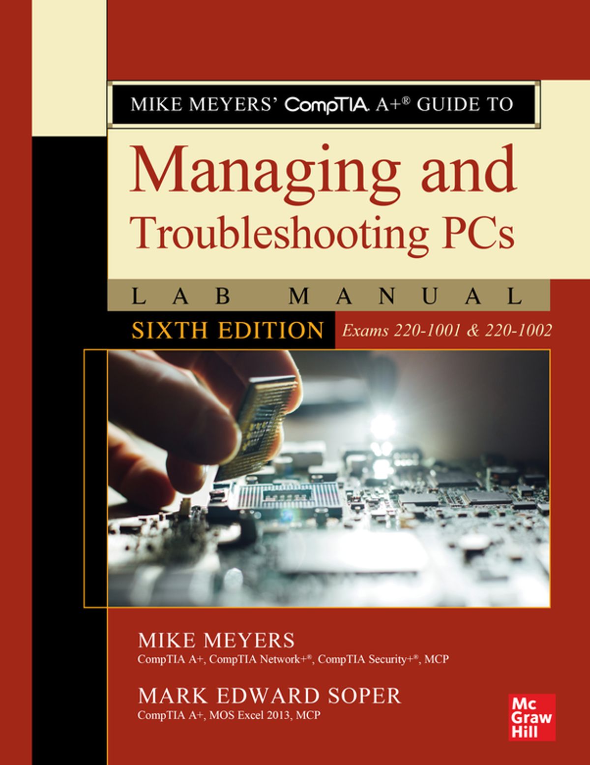 Mike Meyers' CompTIA A Guide to Managing and Troubleshooting PCs Lab Manual 6th Edition (Exams 220-1001 & 220-1002)