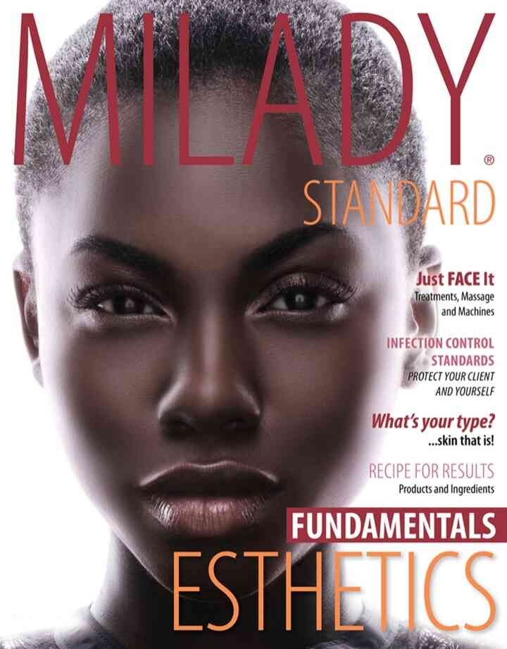 Milady Standard Esthetics: Fundamentals , 1th Edition