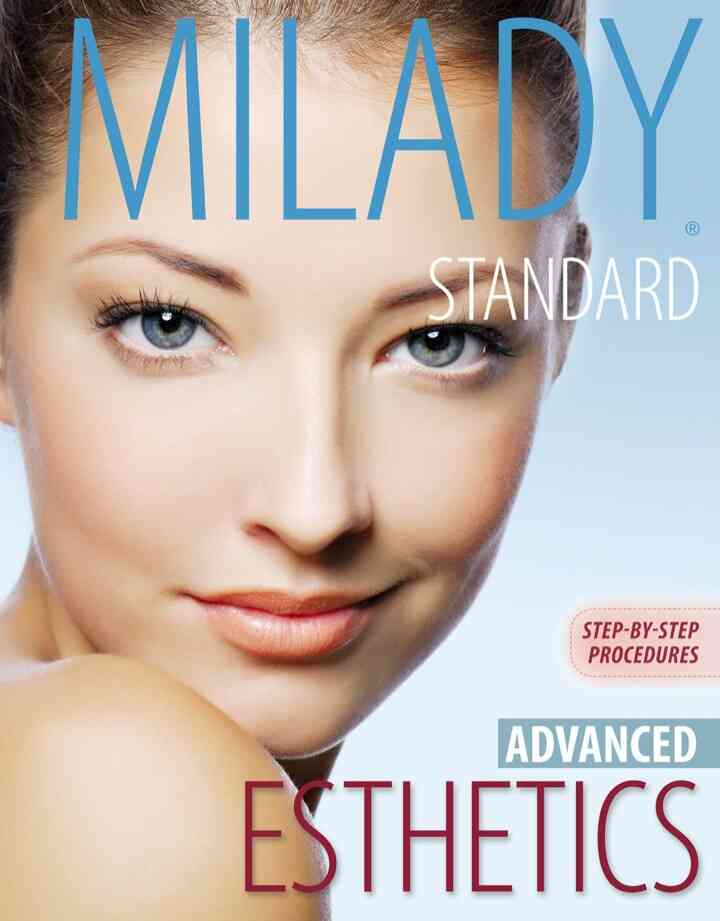 Milady's Standard Esthetics: Advanced Step-by-Step Procedures 2nd Edition