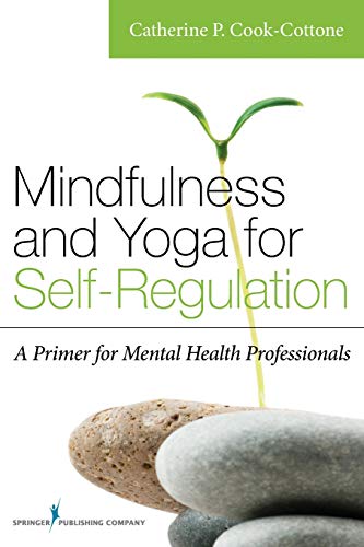Mindfulness and Yoga for Self-Regulation