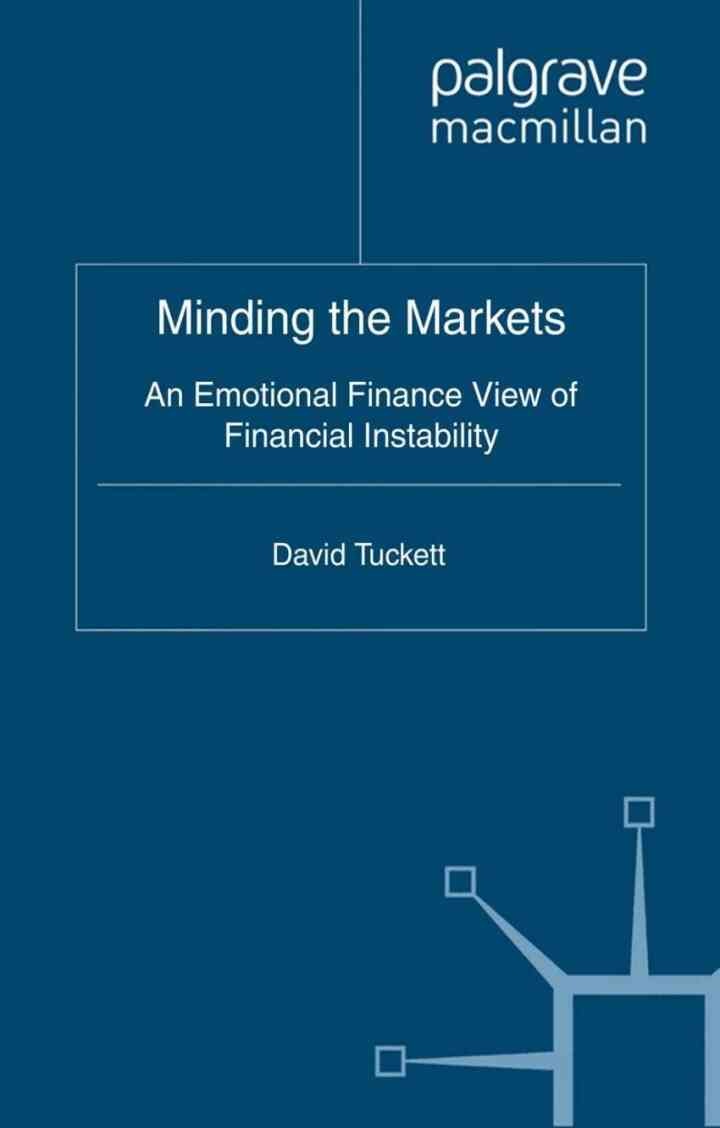 Minding the Markets: An Emotional Finance View of Financial Instability