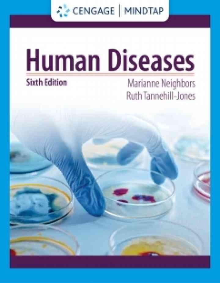MindTap for Neighbors/Tannehill-Jones' Human Diseases, 2 terms Instant Access, 6th Edition