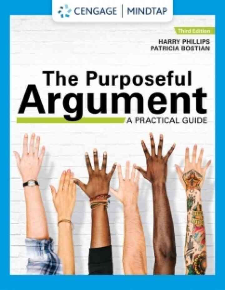 MindTap for Phillips/Bostian's The Purposeful Argument: A Practical Guide