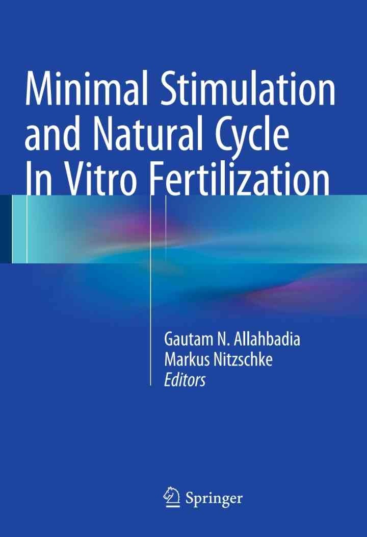 Minimal Stimulation and Natural Cycle In Vitro Fertilization