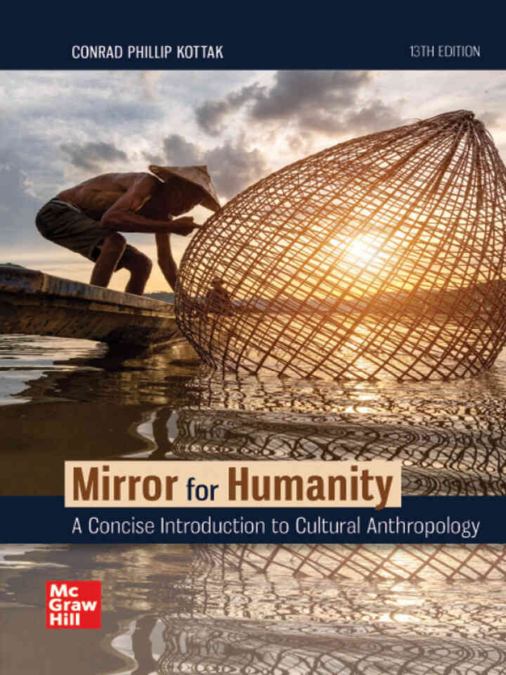 Mirror for Humanity: A Concise Introduction to Cultural Anthropology, 13th Edition