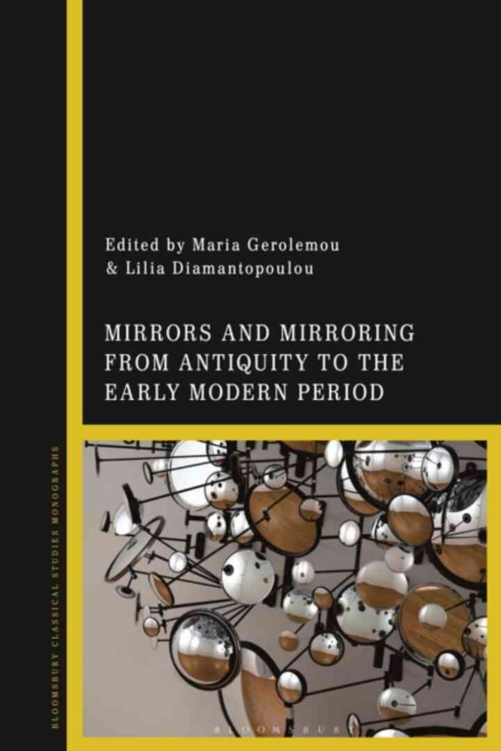 Mirrors and Mirroring from Antiquity to the Early Modern Period, 1st Edition