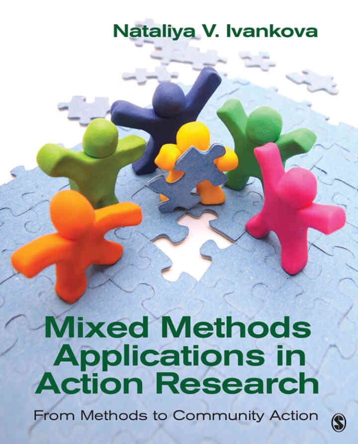 Mixed Methods Applications in Action Research: From Methods to Community Action 1st Edition