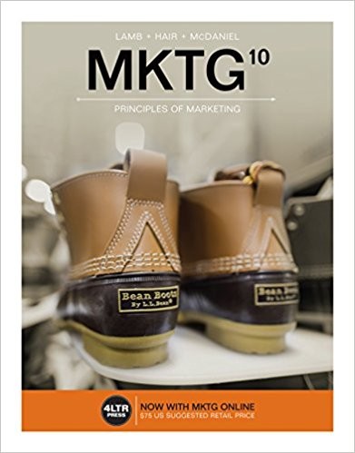 MKTG 10th Edition by Charles W. Lamb