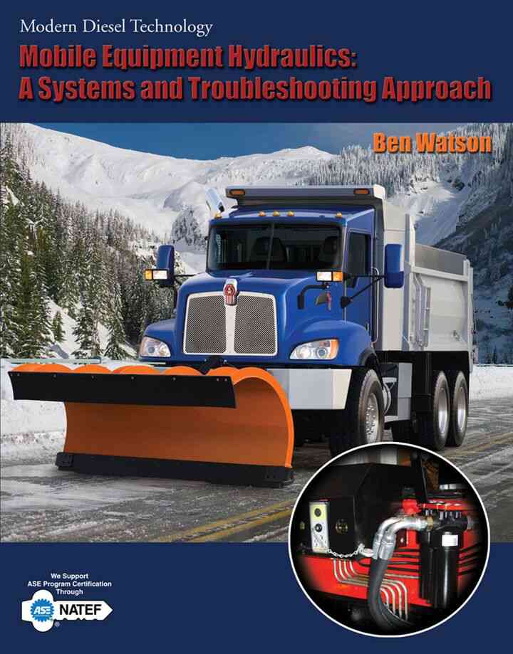 Mobile Equipment Hydraulics: A Systems and Troubleshooting Approach 1st Edition