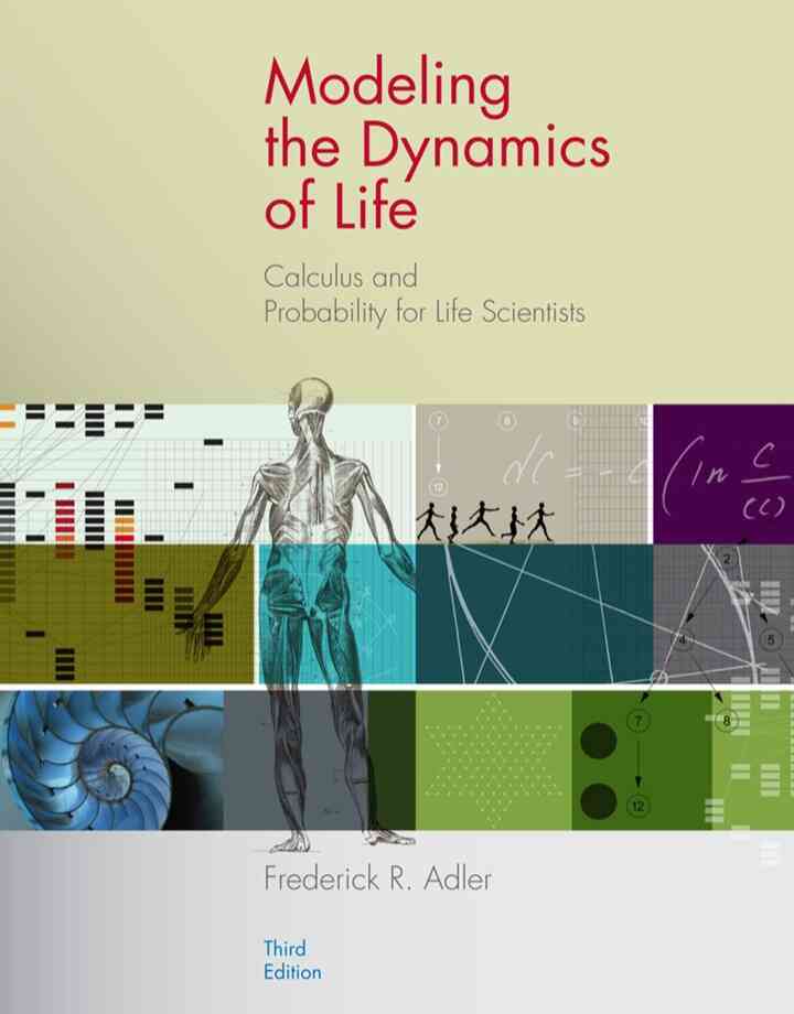 Modeling the Dynamics of Life: Calculus and Probability for Life Scientists 3rd Edition