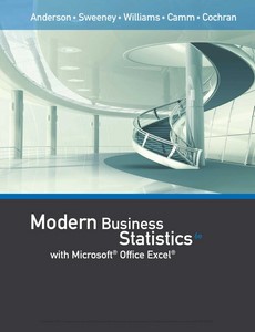 Modern Business Statistics with Microsoft Excel 6th edition by David R. Anderson