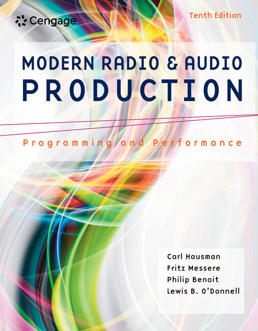 Modern Radio and Audio Production: Programming and Performance 10th Edition