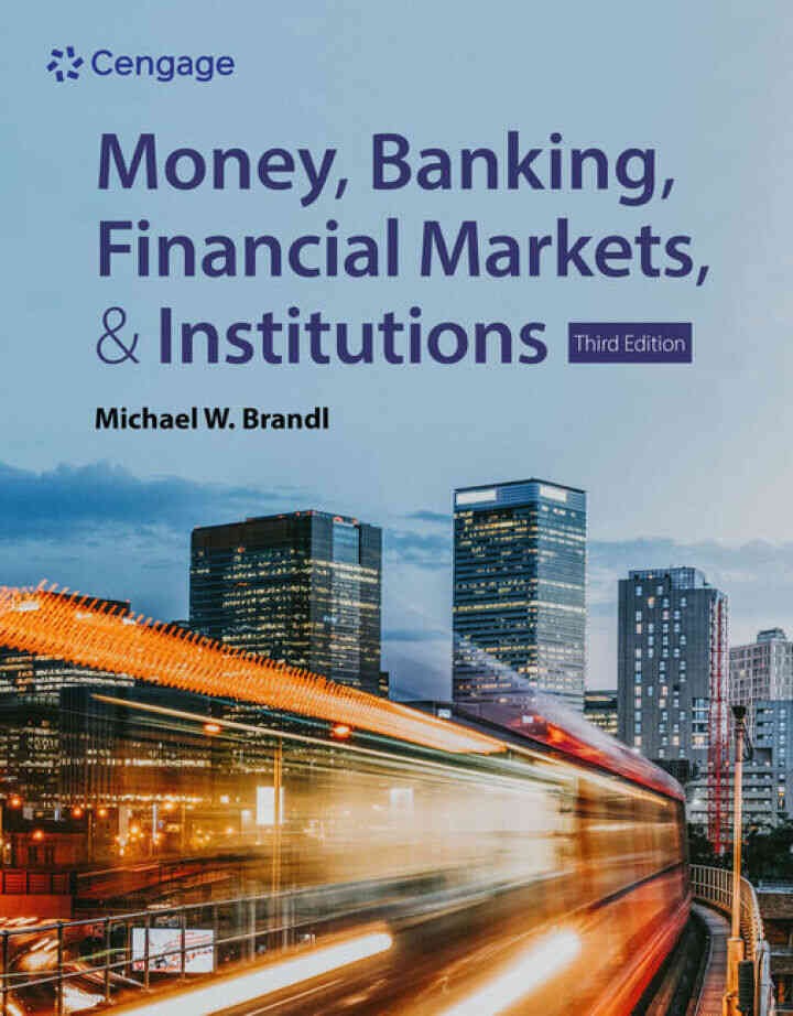 Money, Banking, Financial Markets & Institutions, 3rd Edition