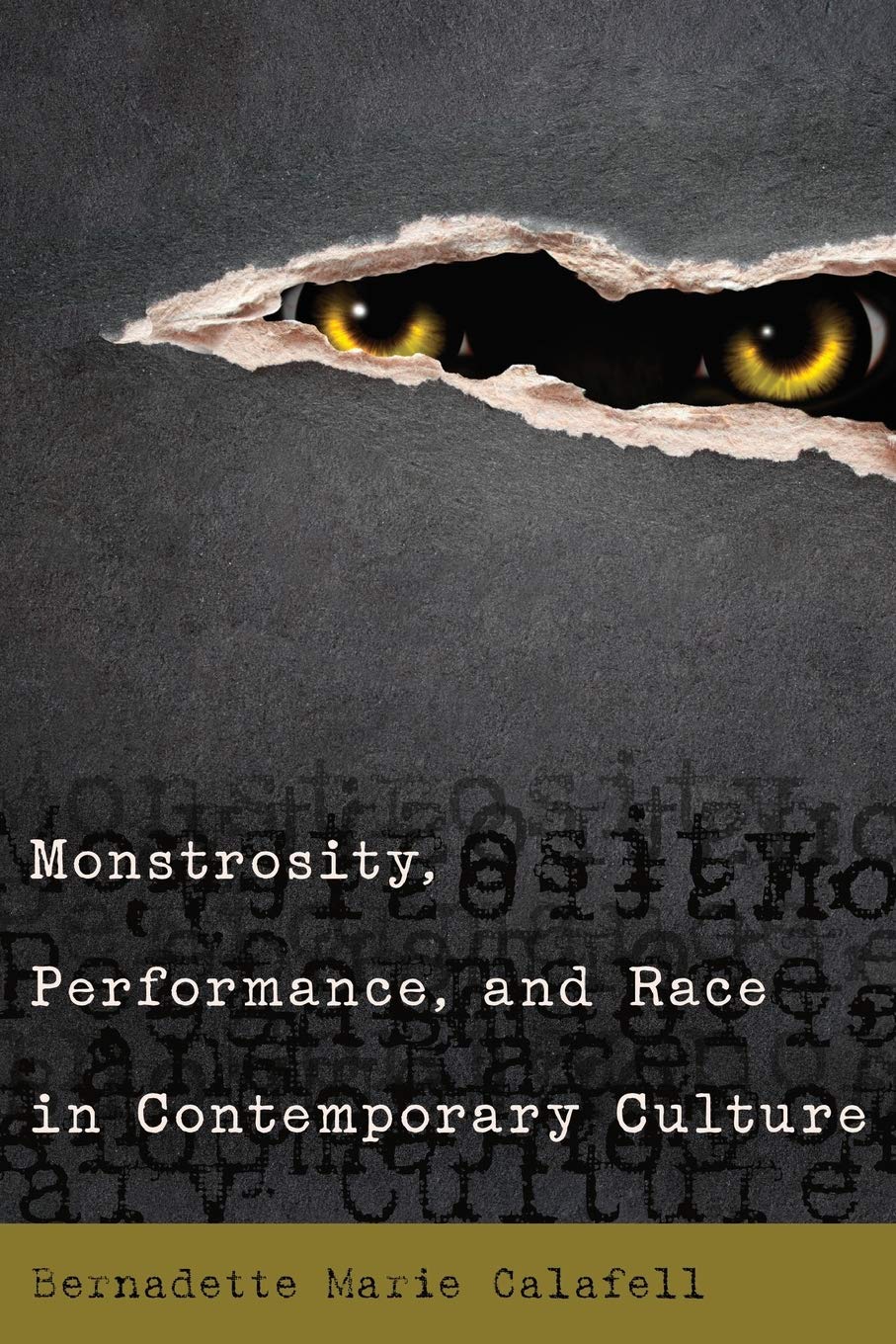 Monstrosity Performance and Race in Contemporary Culture