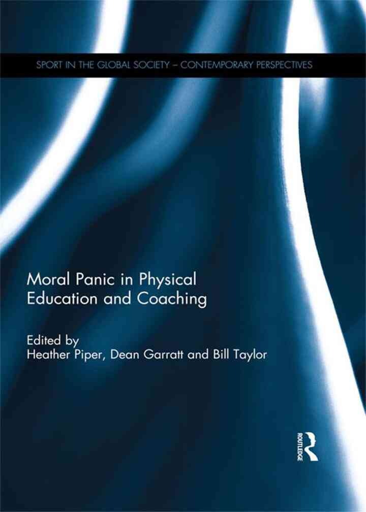 Moral Panic in Physical Education and Coaching, 1st Edition