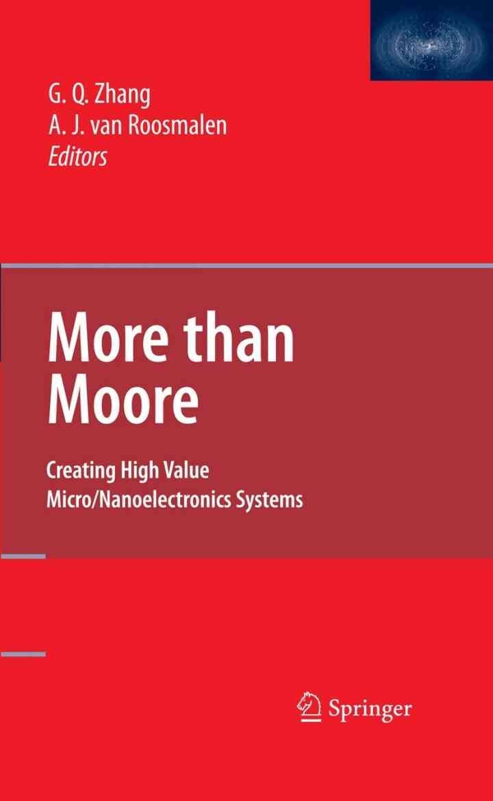 More than Moore: Creating High Value Micro/Nanoelectronics Systems, 1st Edition