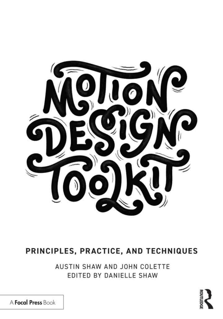 Motion Design Toolkit: Principles Practice and Techniques