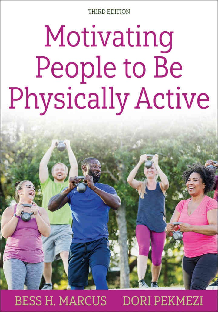 Motivating People to Be Physically Active, 3rd Edition