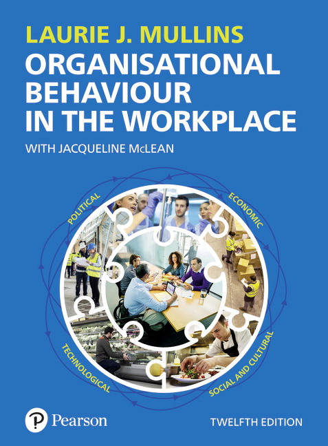 Mullins: Organisational Behaviour in the Workplace