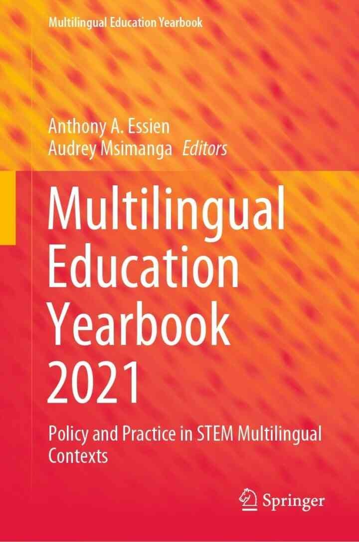 Multilingual Education Yearbook 2021: Policy and Practice in STEM Multilingual Contexts