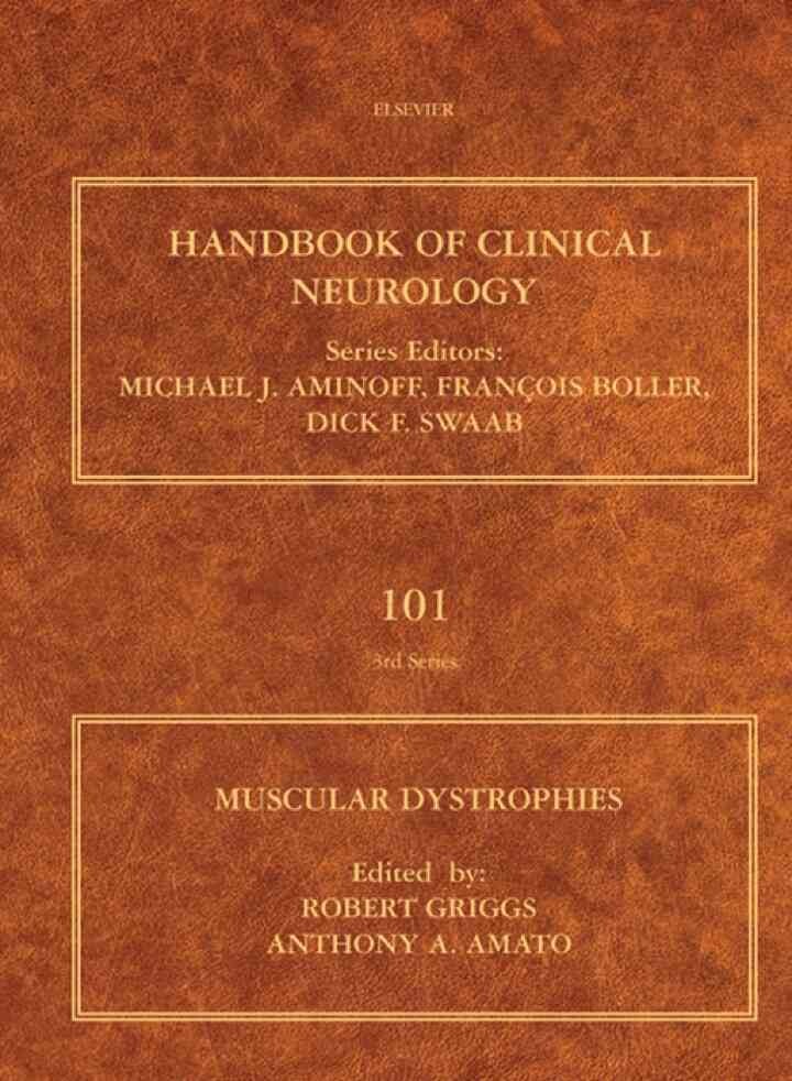 Muscular Dystrophies: Handbook of Clinical Neurology Vol.101 (Series Editors: Aminoff, Boller and Swaab)
