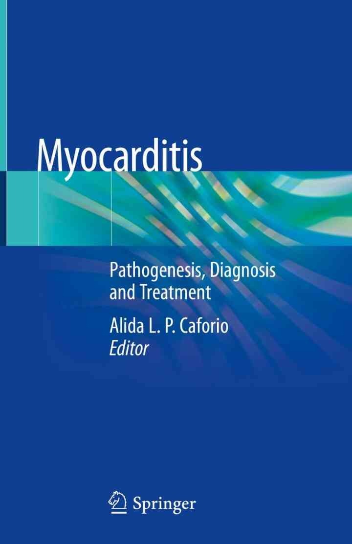 Myocarditis: Pathogenesis, Diagnosis and Treatment, 1st Edition