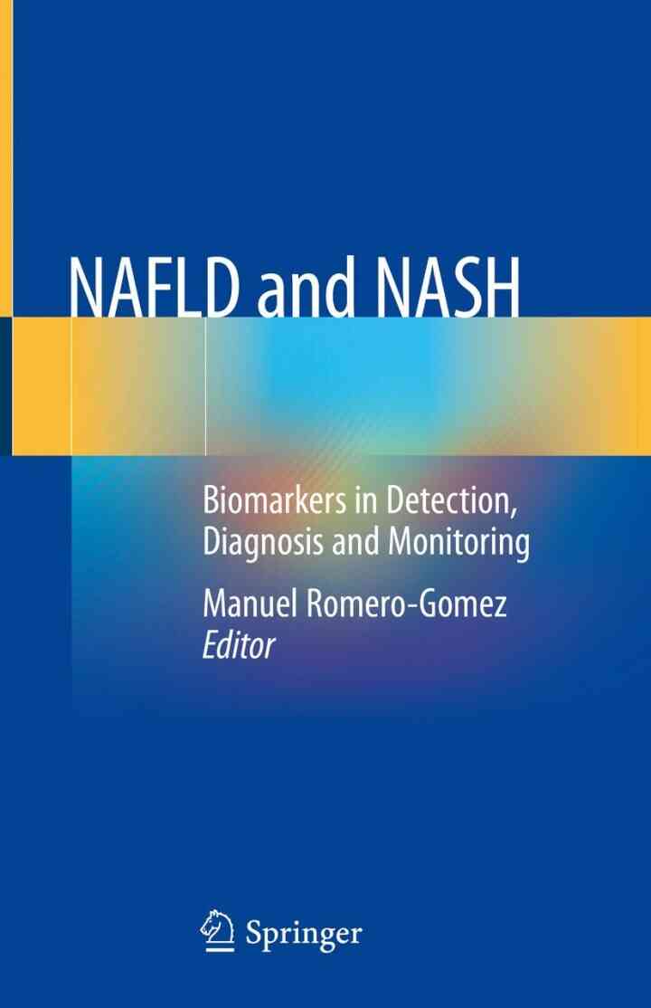 NAFLD and NASH: Biomarkers in Detection Diagnosis and Monitoring