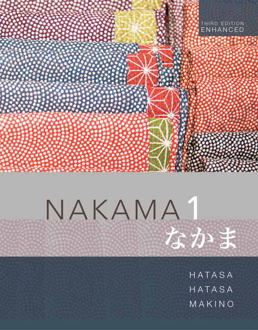 Nakama 1: Introductory Japanese Communication Culture Context Enhanced Student 3rd Edition