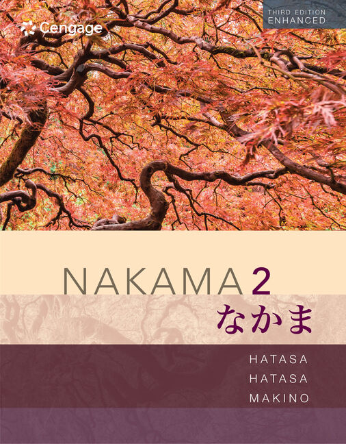 Nakama 2: Intermediate Japanese: Communication Culture Context Enhanced Student 3rd Edition
