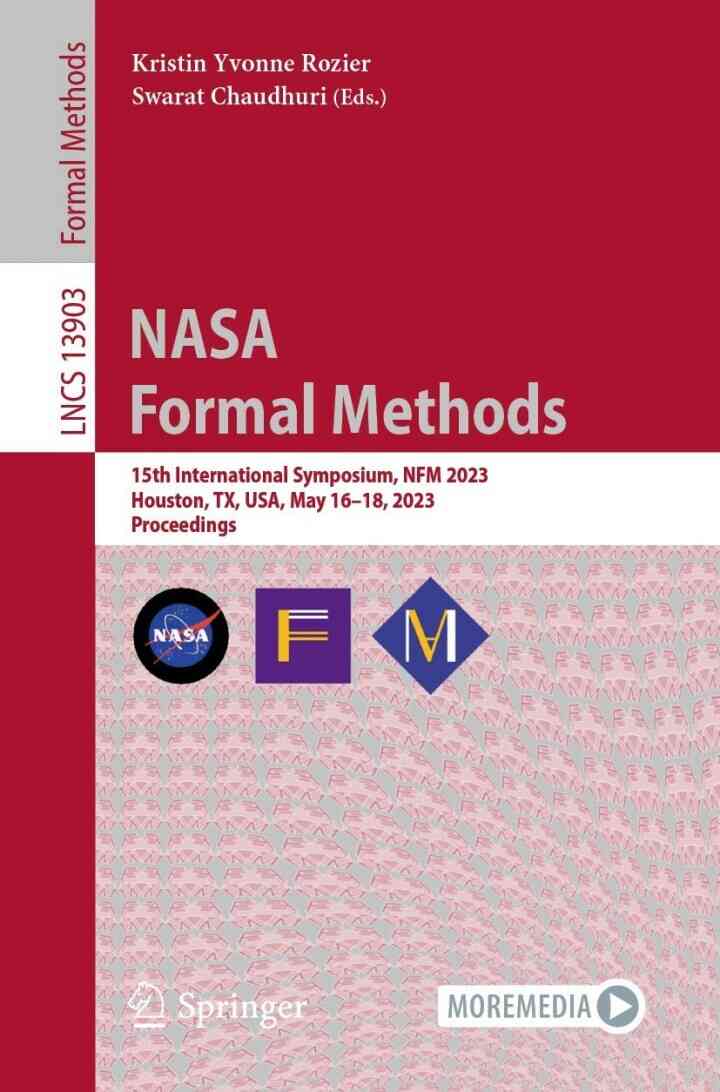 NASA Formal Methods: 15th International Symposium NFM 2023 Houston TX USA May 16?18 2023 Proceedings