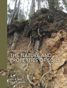 Nature and Properties of Soils, The 15th Edition by Raymond R. Weil