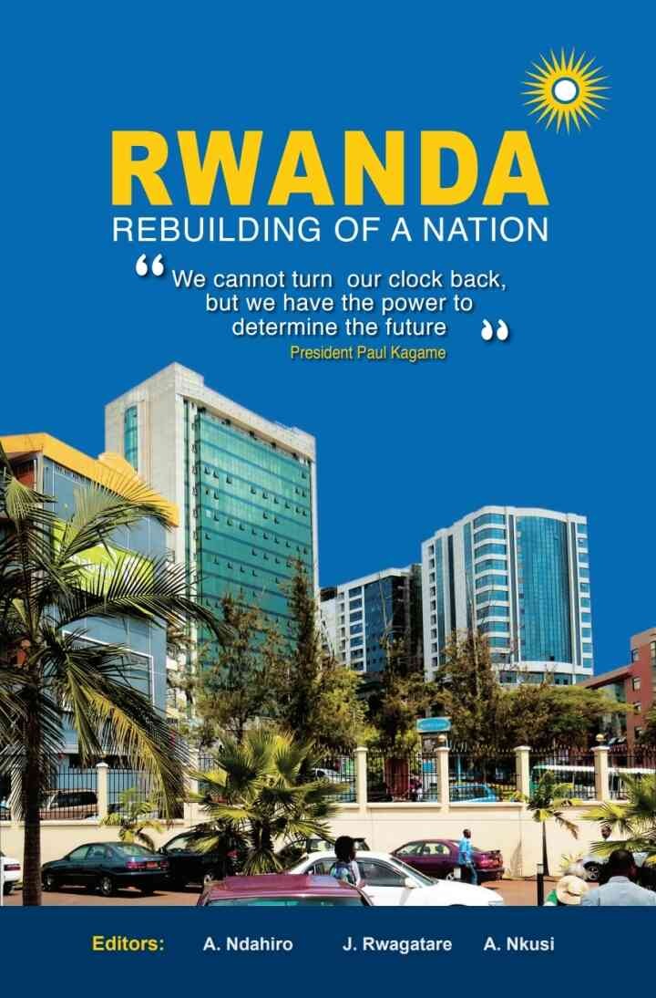 Ndahiro: Rwanda: Rebuilding of a Nation, 1st Edition