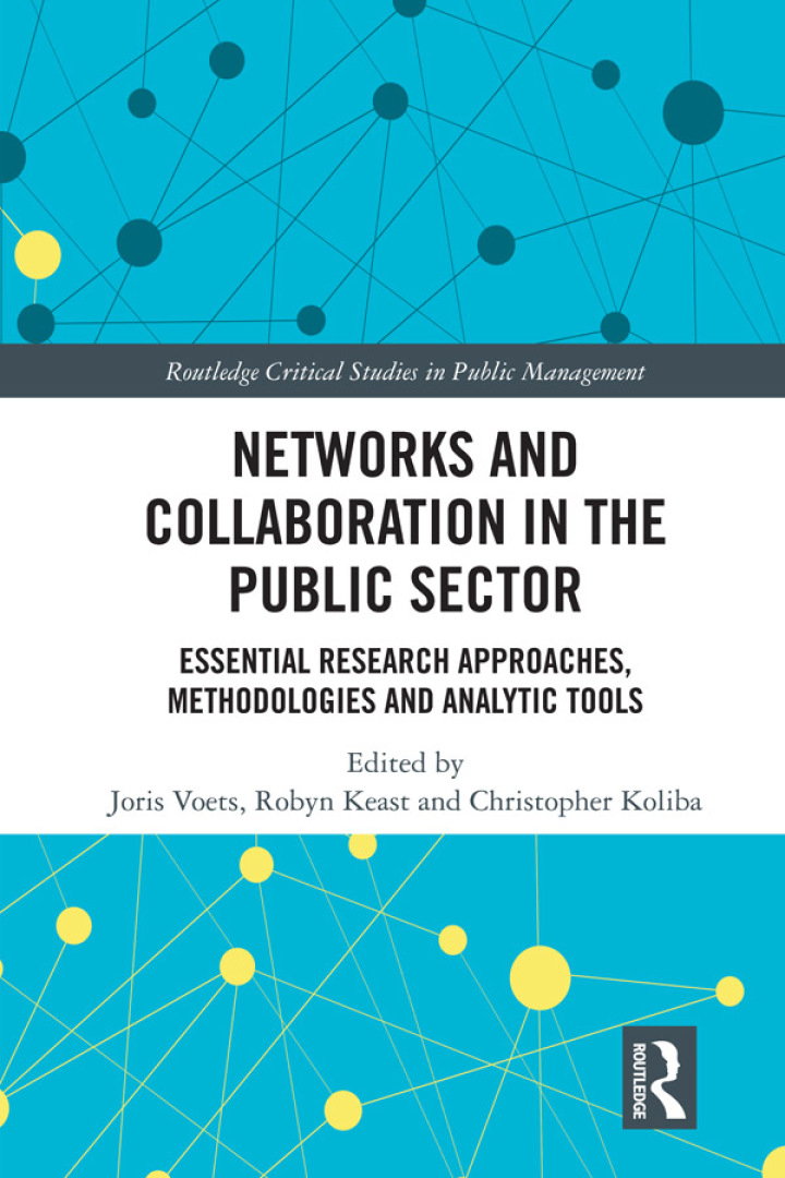 Networks and Collaboration in the Public Sector: Essential research approaches methodologies and analytic tools