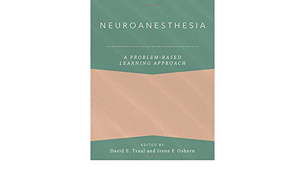 Neuroanesthesia: A Problem-Based Learning Approach