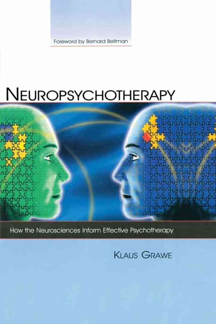Neuropsychotherapy: How the Neurosciences Inform Effective Psychotherapy