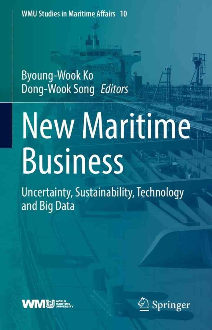 New Maritime Business: Uncertainty, Sustainability, Technology and Big Data