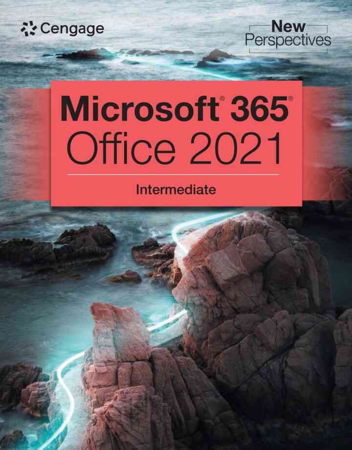New Perspectives Collection Microsoft Office 365 Intermediate 1st Edition