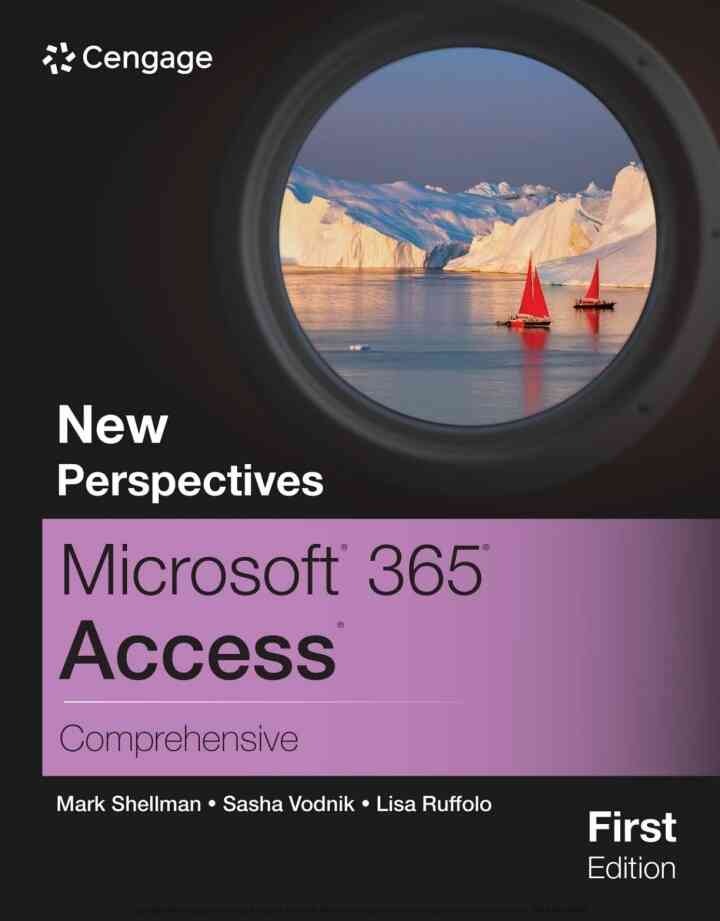 New Perspectives Microsoft® 365® Access® Comprehensive, 1st Edition