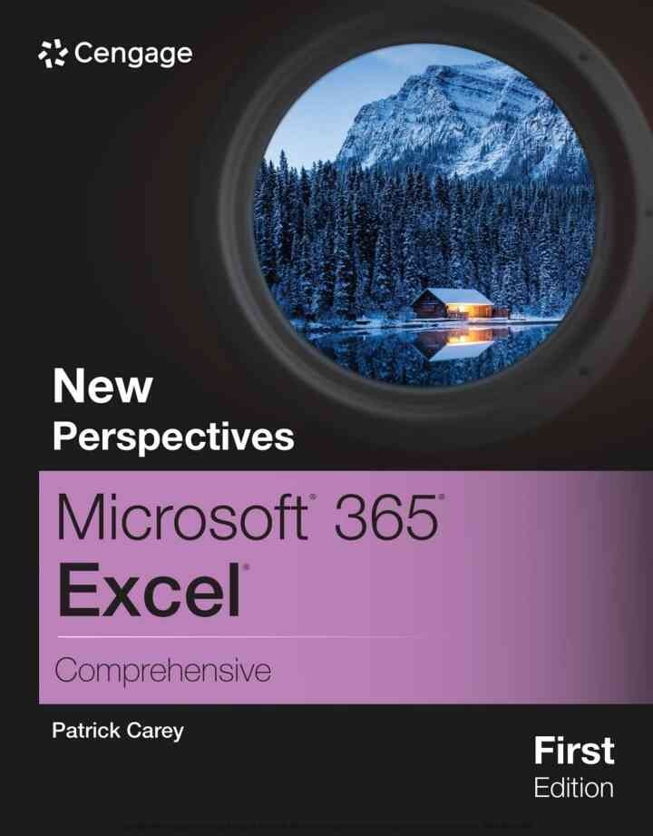New Perspectives Microsoft® 365® Excel® Comprehensive, 1st Edition