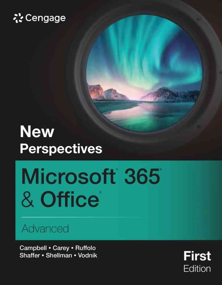 New Perspectives Microsoft® 365® & Office® Advanced, 1st Edition