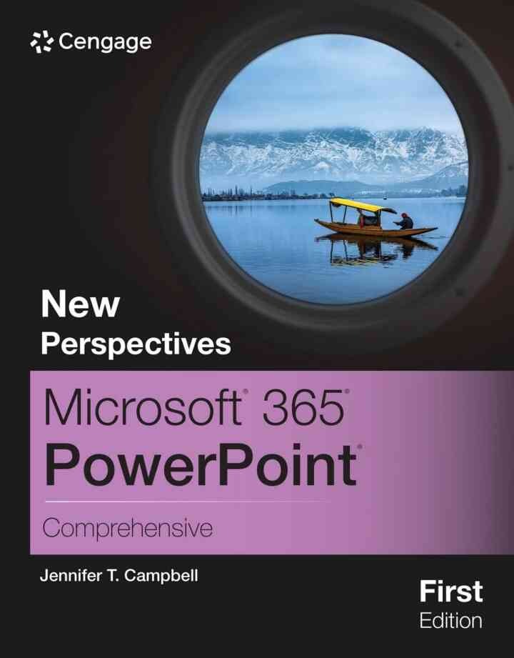 New Perspectives Microsoft® 365® PowerPoint® Comprehensive, 1st Edition