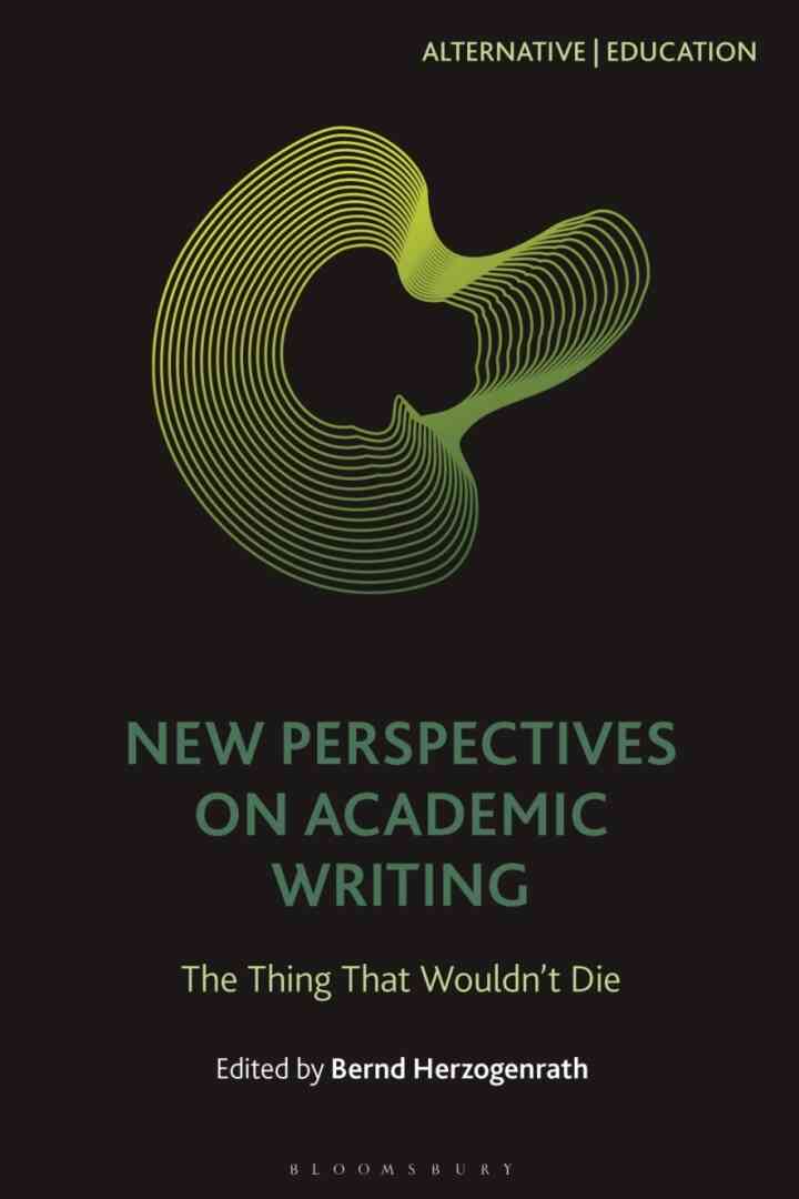 New Perspectives on Academic Writing: The Thing That Wouldn?t Die