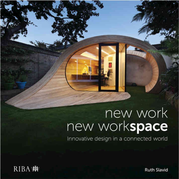 New Work, New Workspace: Innovative design in a connected world, 1st Edition