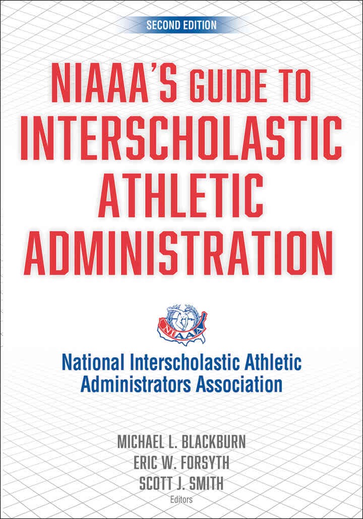 NIAAA's Guide to Interscholastic Athletic Administration, 2nd Edition