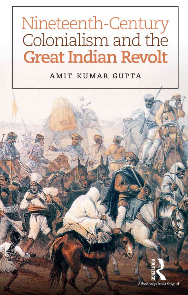 Nineteenth-Century Colonialism and the Great Indian Revolt, 1st Edition