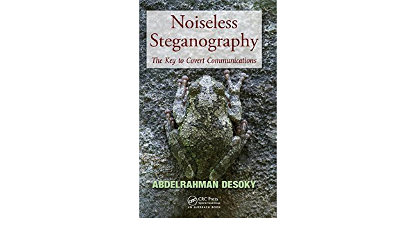 Noiseless Steganography: The Key to Covert Communications