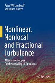 Nonlinear Nonlocal and Fractional Turbulence: Alternative Recipes for the Modeling of Turbulence