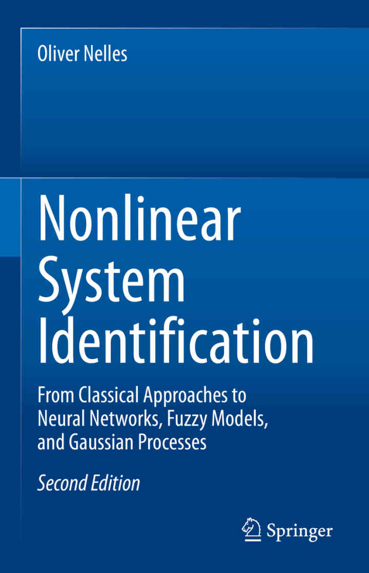 Nonlinear System Identification: From Classical Approaches to Neural Networks Fuzzy Models and Gaussian Processes