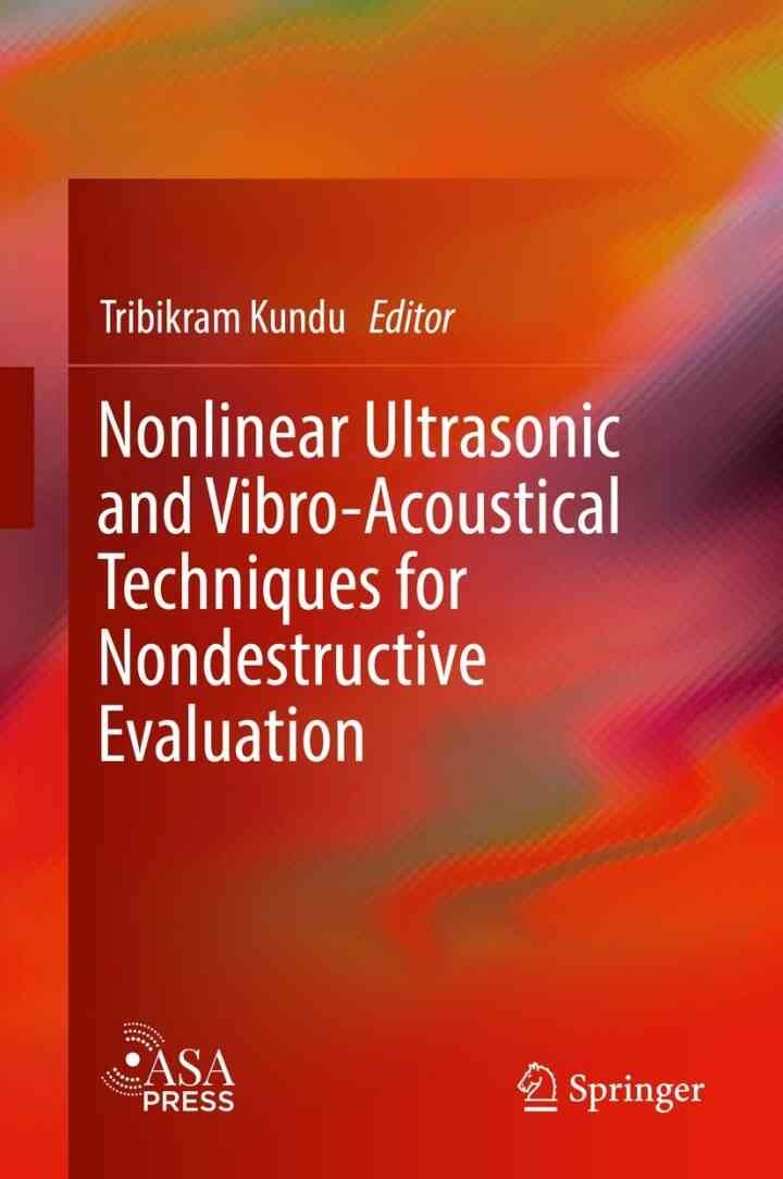 Nonlinear Ultrasonic and Vibro-Acoustical Techniques for Nondestructive Evaluation